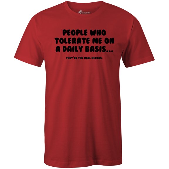 9 Crowns Tees People Tolerate Me Funny Graphic Tee Shirt (Small, Unisex Red)
