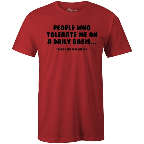 9 Crowns Tees People Tolerate Me Funny Graphic Tee Shirt (Small, Unisex Red)