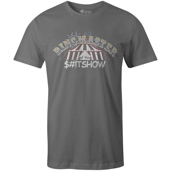 9 Crowns Tees Ringmaster Of This $#!tshow Funny Graphic Tee Shirt (Unisex Metal, X-Large)