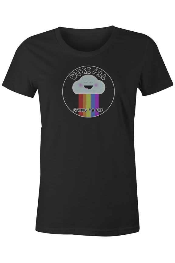 Tees Sarcastic We're All Going To Die Happy Cloud Graphic Tee (Juniors Black, 3XL)