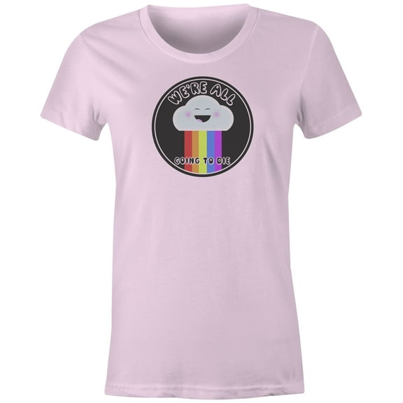 9 Crowns Tees Sarcastic We're All Going To Die Happy Cloud Graphic Tee (Juniors Pink, Small)