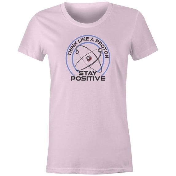 9 Crowns Tees Think Like A Proton, Stay Positive Graphic T-Shirt (Juniors Pink, XS)