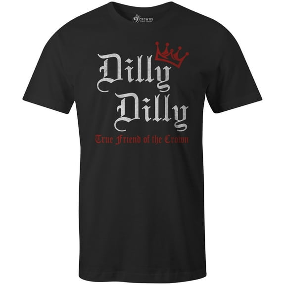 9 Crowns Tees Unisex Dilly Dilly Funny Beer Commercial T-Shirt-TF (True Friend Black, X-Large)