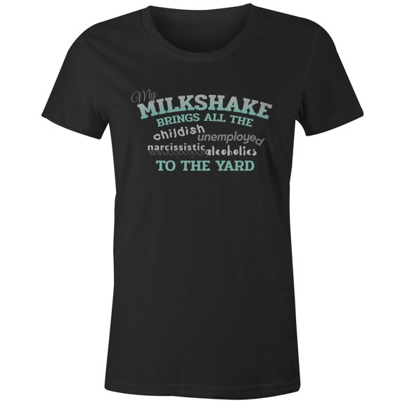 9 Crowns Tees Women's My Milkshake Funny Sarcastic T-Shirt-Unisex (Juniors Black, X-Large)