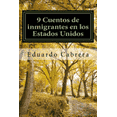 thumbnail image 1 of 9 Cuentos de inmigrantes en los Estados Unidos (Paperback) by Eduardo Cabrera, 1 of 1
