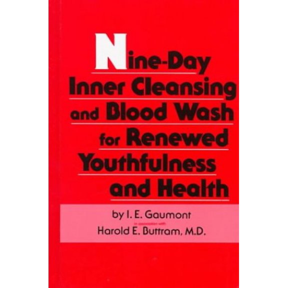 Pre-Owned Nine-Day Inner Cleansing and Blood Wash for Youthfulness and Health (Hardcover) 0136225063 9780136225065