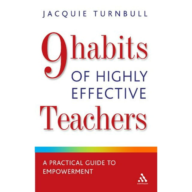 Pre-Owned The 9 Habits of Highly Effective Teachers: A Practical Guide ...