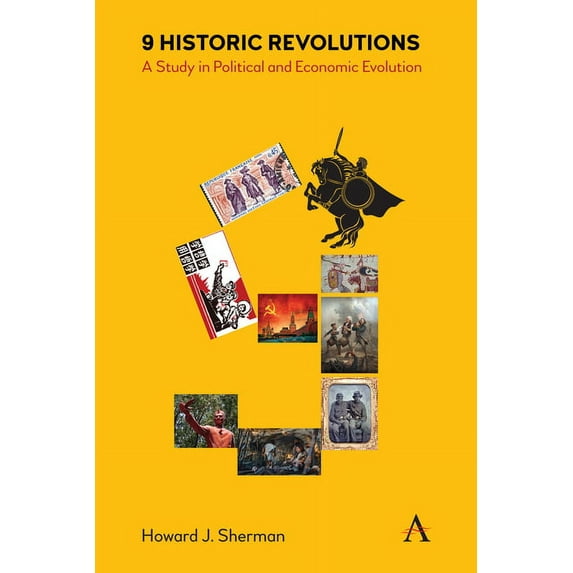 9 Historic Revolutions: A Study in Political and Economic Evolution