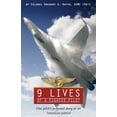 thumbnail image 1 of 9 Lives of a Fighter Pilot: One Pilot's Personal Story as an American Patriot, (Paperback), 1 of 1