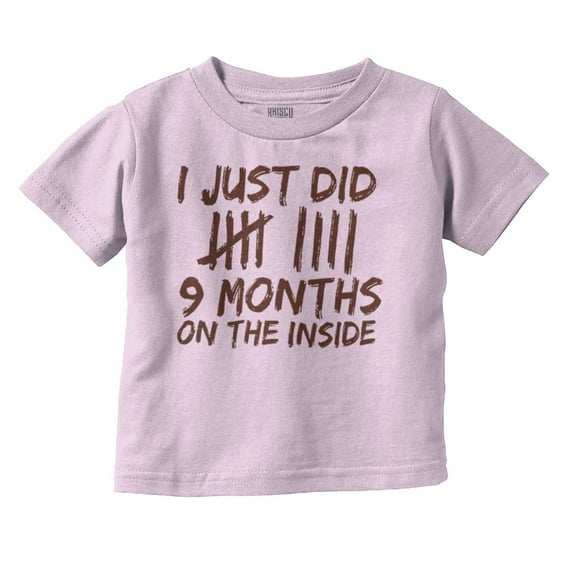 9 Months On The Inside Tally Marks Toddler Boy Girl T Shirt Infant Toddler Brisco Brands 3T