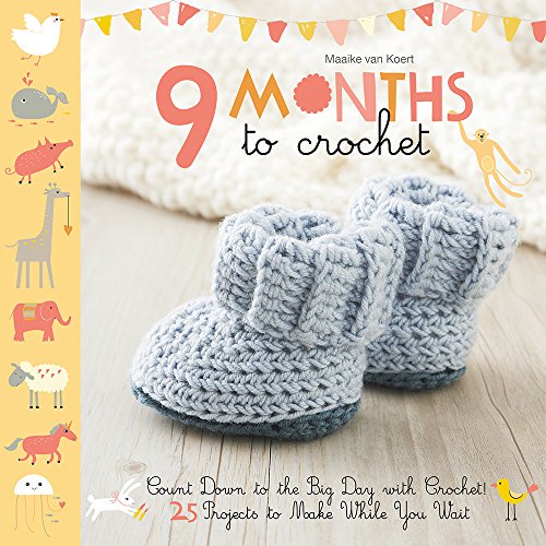 Pre-Owned 9 Months to Crochet: Count Down to the Big Day with Crochet!, 9781604688191, 160468819X, Paperback,