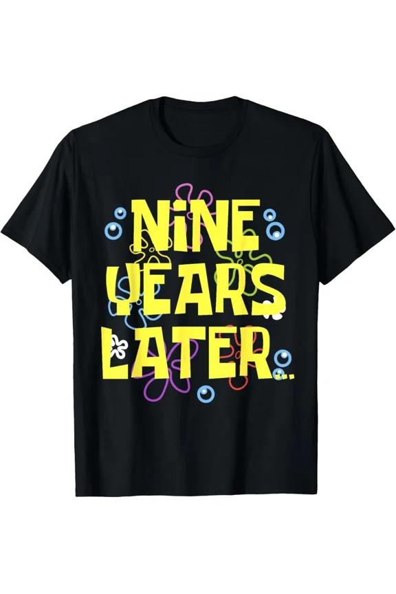 9 NINE Years Later 9 Year Old Birthday Gifts For Girls Boy Gift Unisex T-Shirt, up to Size 5XL
