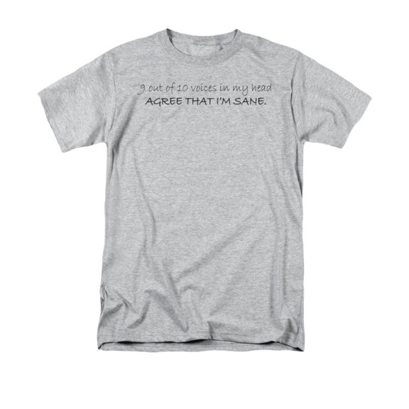9 Out of 10 Voices In My Head Funny Humorous Crazy Saying Adult T-Shirt