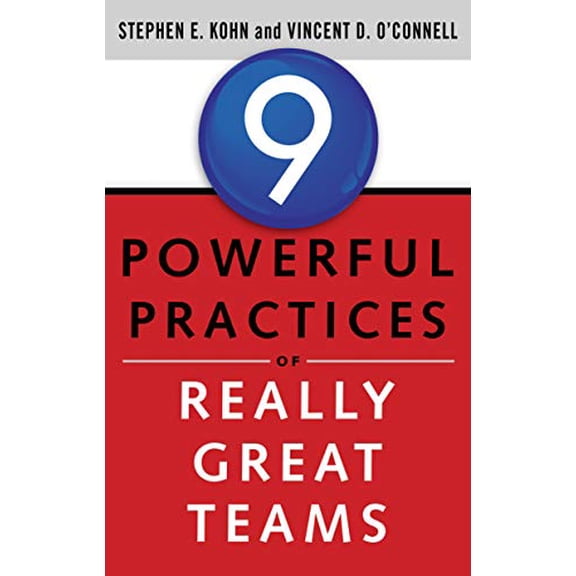 Pre-Owned 9 Powerful Practices of Really Great Teams (Paperback) 1601632649 9781601632647