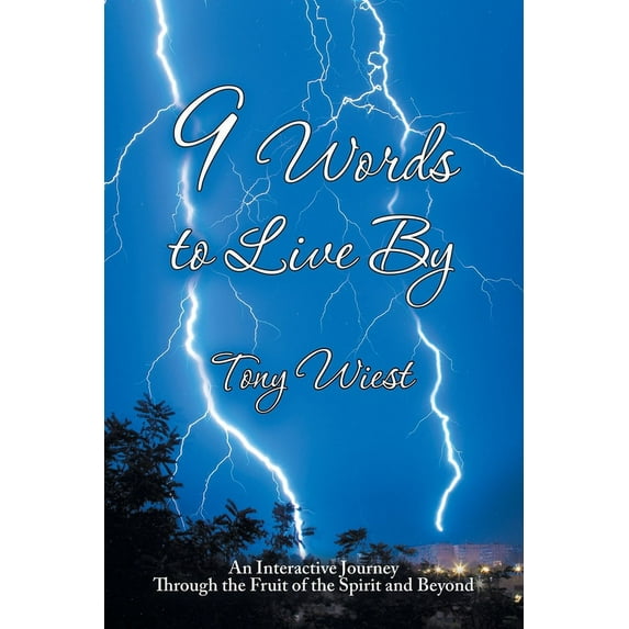 9 Words to Live By: An Interactive Journey Through the Fruit of the Spirit and Beyond (Paperback)