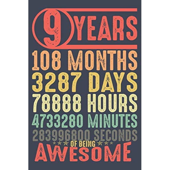 Pre-Owned 9 Years of Being Awesome: 9th Birthday Lined Notebook Journal for 9 year Old Boys Girls Bday Gift / Greeting Card Alternative Paperback