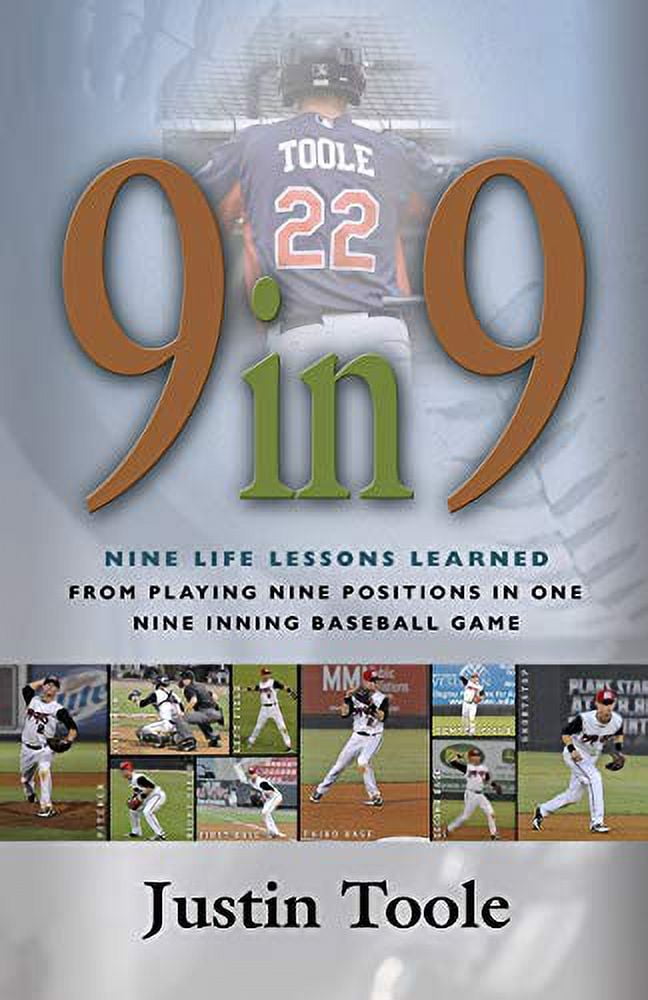 Pre-Owned 9 in 9: Nine Life Lessons Learned from Playing Nine Positions in One Nine Inning Baseball Game (Paperback) 1626466904 9781626466906