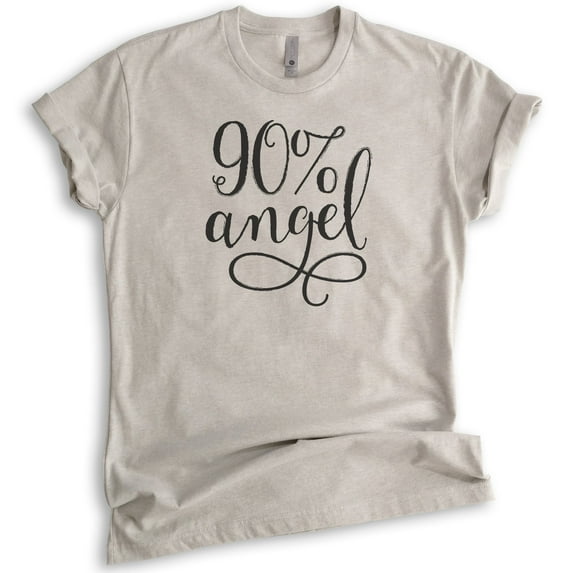 90% Angel Shirt, Unisex Women's Shirt, Cute Shirt, Sweet Shirt, Daughter Tee, Wife Shirt, Girlfriend Shirt, Light Silk Gray, Large
