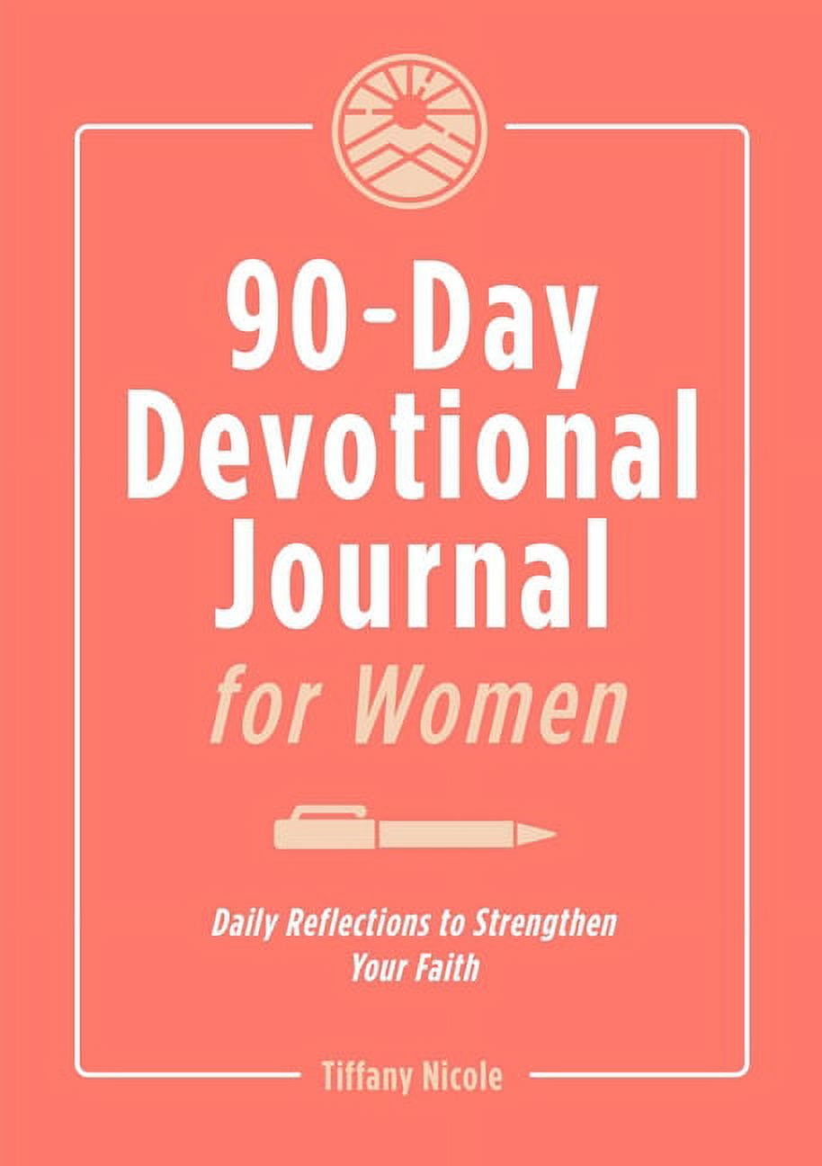 90-Day Devotional Journal for Women : Daily Reflections to Strengthen Your  Faith (Paperback) 