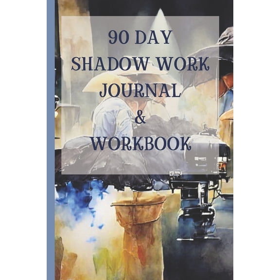 90 Day Shadow Work Journal And Workbook: A Guided Journal With Prompts For The Ultimate Inner Child Healing