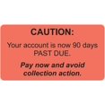 thumbnail image 1 of 90 Days Past Due Payment Collection Warning Label, 3-1/4” x 1-3/4” Fluorescent Red/Black, Permanent Adhesive, 250 Stickers/Box, Urgent Account Notice,, 1 of 5