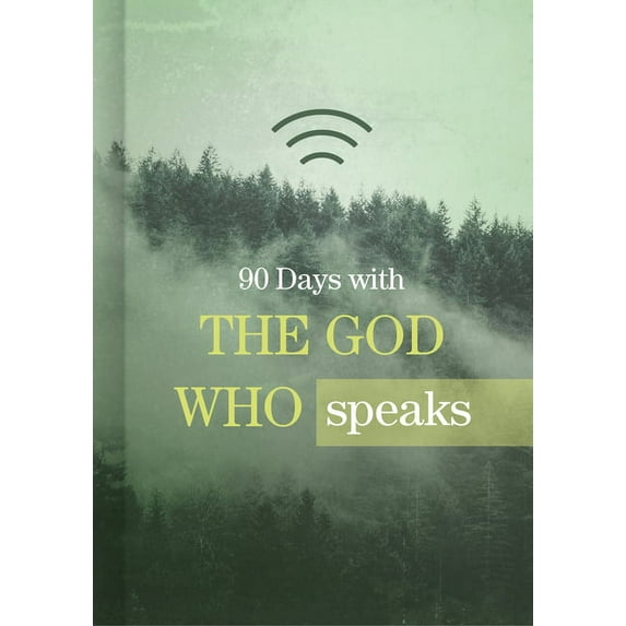 90 Days with the God Who Speaks (Hardcover)