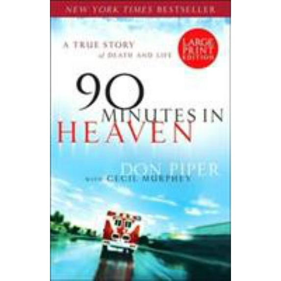 Pre-Owned 90 Minutes in Heaven: A True Story of Death and Life (Paperback) 0800731662 9780800731663