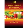 thumbnail image 1 of 90 Recetas de Comidas y Bebidas Adelgazantes Para Deshacerse de la Grasa Hoy: ¡La Solución Para Derretir Grasa Rápido!, (Paperback), 1 of 1