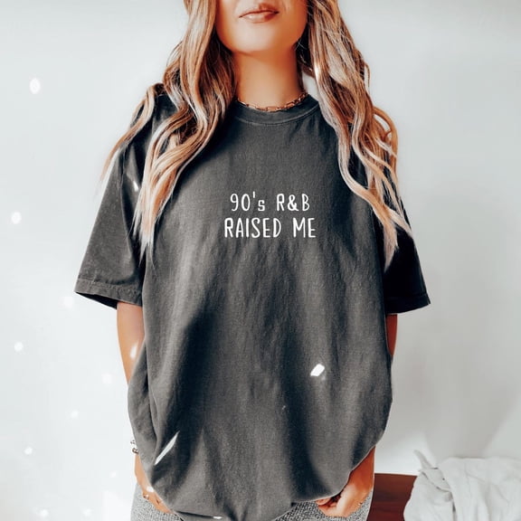 90'S R&B T-Shirt, 90'S Rnb Raised Me T-Shirt, Rnb Fan S, Rnb T-Shirt, 90S Rnb S, Millennial S, Rnb Music Shirt All Size S-5Xl