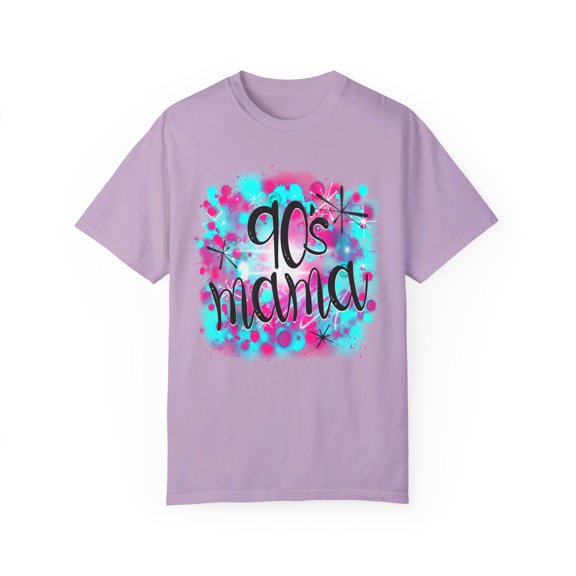 90's Mama Airbrush Spray Paint comfy t-shirt, Unisex Garment-Dyed T-shirt