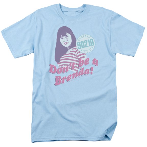 90210 Dont Be A Brenda Unisex Adult T Shirt For Men And Women