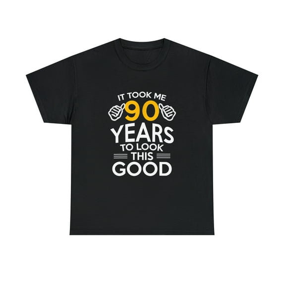90th Birthday Gift Took Me 90 Years - 90 Year Old T-Shirt