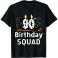 thumbnail image 1 of 90th Birthday Squad 90 Years Old Party Crew Matching Family T-Shirt, 1 of 4