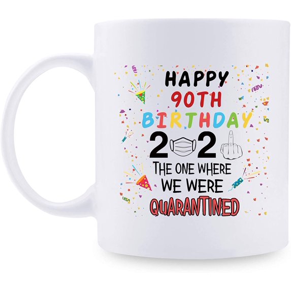 90th Quarantine Birthday Gifts for Women men - 2021 Quarantine Coffee Mug - 90 Year Old Present Ideas for Mom, Dad, Wife, Husband, Grandma, Grandpa, Sister, Brother, Son, Daughter, Friend - 11 oz