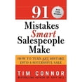 thumbnail image 1 of Pre-Owned 91 Mistakes Smart Salespeople Make: How to Turn Any Mistake into a Successful Sale (Paperback) 140220812X 9781402208126, 1 of 1