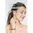 thumbnail image 1 of 91 Recetas Naturales de Jugos y Comidas Para El Cáncer de Piel: Proteja y Reviva Su Piel Usando Ingredientes Ricos En Nu, (Paperback), 1 of 1