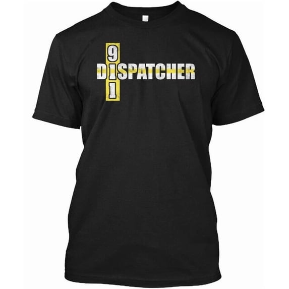 911 Dispatcher Dispatch First Responder - T-Shirt Made in the USA Size S to 5XL