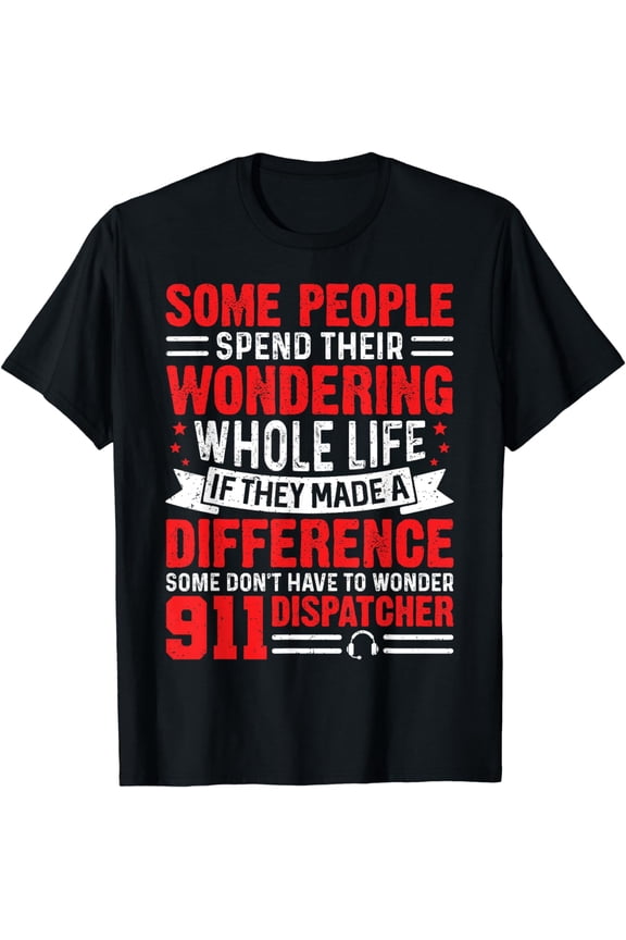 911 Dispatcher Emergency Dispatch Officer Law Enforcement T-Shirt