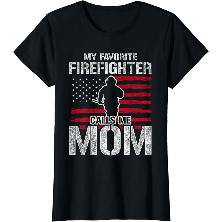 Proud Firefighter Mom T Shirt For Mothers Day Gift Proud Firefighter Mom T Shirt For Mothers Day Gift
