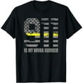 thumbnail image 1 of 917 Is My Work Number T-Shirt Funny Dispatcher Gift, 1 of 3