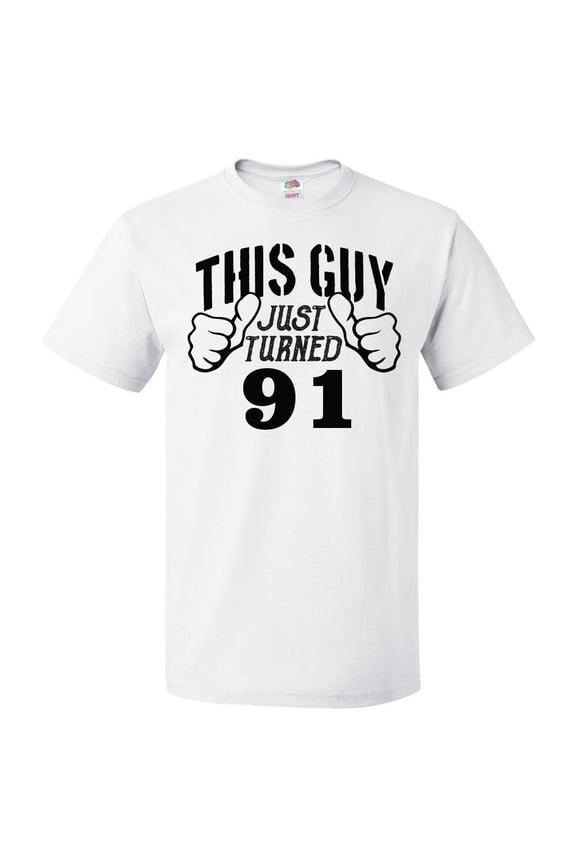 91st Birthday Gift For 91 Year Old This Guy Turned 91 T Shirt Gift