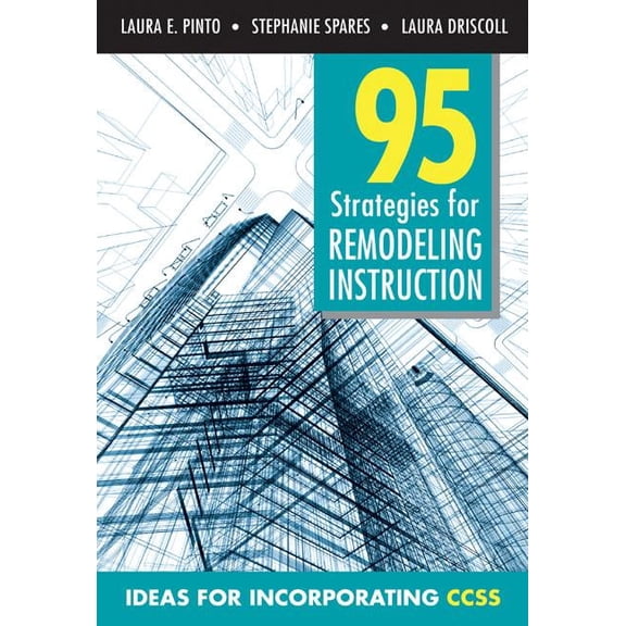 95 Strategies for Remodeling Instruction: Ideas for Incorporating CCSS, (Paperback)