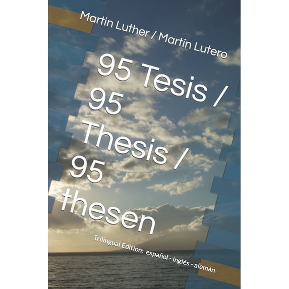 95 Tesis / 95 Thesis / 95 thesen: Edición trilingüe: español - inglés - alemán (Paperback) by Raúl Castro, Martín Lutero