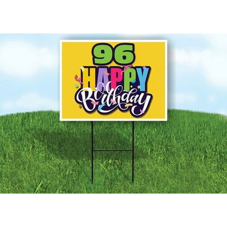 96 AGE HAPPY BIRTHDAY YELLOW 18inx24in Yard Road Sign w/ Stand