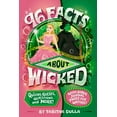 thumbnail image 1 of 96 Facts about Wicked: Quizzes, Quotes, Questions, and More! with Bonus Journal Pages for Writing! (Paperback), 1 of 1