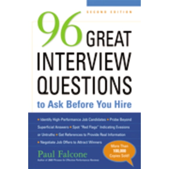 96 Great Interview Questions to Ask Before You Hire (Paperback) by Paul Falcone