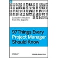 thumbnail image 1 of 97 Things Every Project Manager Should Know (Paperback), 1 of 1