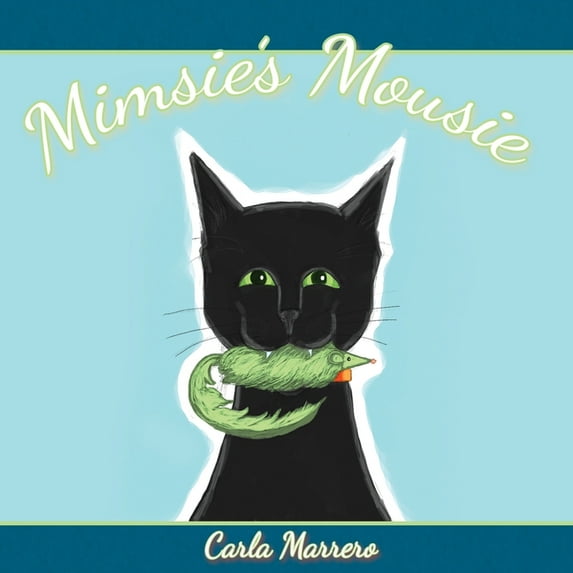 978-1-7347020-1-9 Mimsie's Mousie, (Paperback)