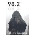 thumbnail image 1 of Pre-Owned 98.2 (Paperback) by Henley Alexandre, 1 of 1