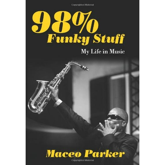 Pre-Owned 98% Funky Stuff: My Life in Music (Hardcover) 1613743467 9781613743461